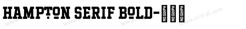 Hampton Serif Bold字体转换